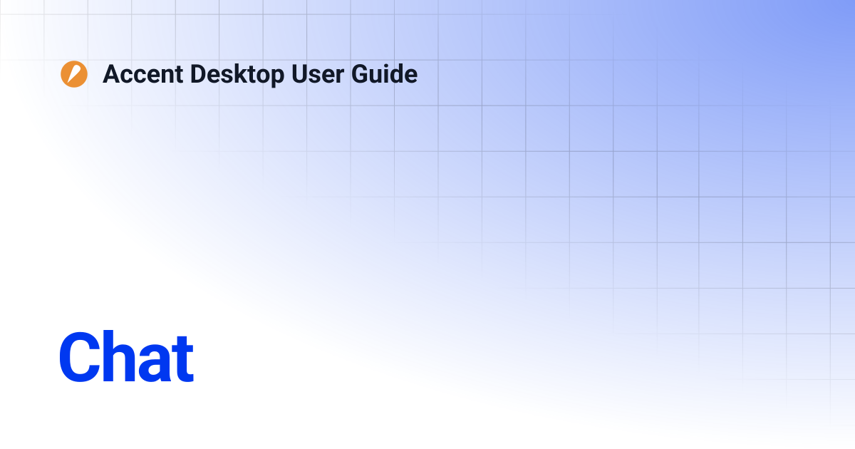 Chat | Accent Desktop User Guide